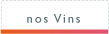 nos vins